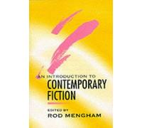 An Introduction To Contemporary Fiction: International Writing In English Since 1970