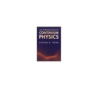 An Introduction To Continuum Physics