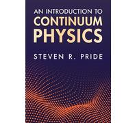 An Introduction to Continuum Physics