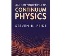 An Introduction To Continuum Physics