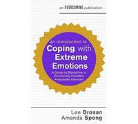 An Introduction To Coping With Extreme Emotions