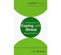An Introduction to Coping with Stress, 2nd Edition (An Introduction to Coping series) - [Version Originale] Inconnu (Auteur)