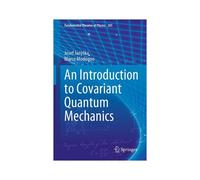 An Introduction To Covariant Quantum Mechanics