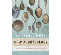 An Introduction to Crip Archaeology