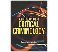An Introduction To Critical Criminology