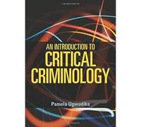 An Introduction to Critical Criminology - [Livre en VO] Pamela Ugwudike (Auteur)