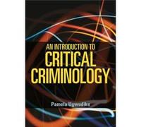 An Introduction To Critical Criminology (Paperback) Pamela Ugwudike, (Auteur)