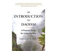 An Introduction to Daoism A Practice Guide for Living the Way - Gregory Ripley - Shambhala - ebook (ePub) - Livre