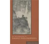 An Introduction to Daoist Philosophies - Coutinho Steve Assistant Professor Muhlenberg College - Columbia University Press - Livre en Anglais - Paperback Coutinho Steve Assistant Professor Muhlenberg 