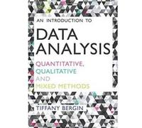 An Introduction to Data Analysis: Quantitative, Qualitative and Mixed Methods - [Version Originale] Inconnu (Auteur)