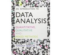 An Introduction to Data Analysis: Quantitative, Qualitative and Mixed Methods - [Version Originale] Inconnu (Auteur)
