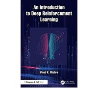 An Introduction to Deep Reinforcement Learning - Vinod K. Mishra - Chapman and Hall/CRC - ebook (ePub) - Livre