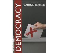 An Introduction to Democracy | Eamonn Butler Eamonn Butler (Auteur)