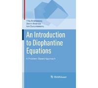 An Introduction To Diophantine Equations: A Problem-based Approach