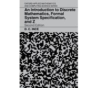 An Introduction To Discrete Mathematics, Formal System Specification, And Z