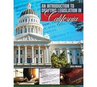 An Introduction to Drafting Legislation in California by Chris Micheli Chris Micheli (Auteur)
