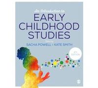 An Introduction to Early Childhood Studies Sacha Powell, Kate Smith (Auteur)