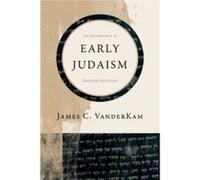 An Introduction to Early Judaism by James C VanderKam James C VanderKam (Auteur)