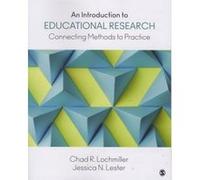 An Introduction to Educational Research: Connecting Methods to Practice - [Version Originale] Inconnu (Auteur)