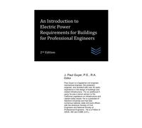 An Introduction To Electric Power Requirements For Buildings For Professional Engineers (Electric Power Generation And Distribution)