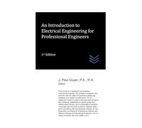 An Introduction to Electrical Engineering for Professional Engineers