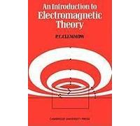 An Introduction To Electromagnetic Theory