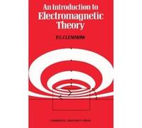 An Introduction To Electromagnetic Theory