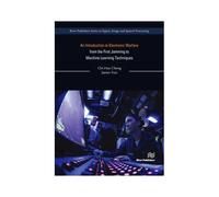 An Introduction To Electronic Warfare; From The First Jamming To Machine Learning Techniques