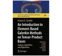 An Introduction To Element-Based Galerkin Methods On Tensor-Product Bases