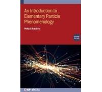 An Introduction To Elementary Particle Phenomenology (Second Edition)