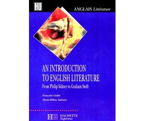 An introduction to English Literature - From Philip Sidney to Graham Swift
