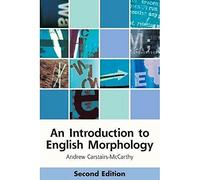 An Introduction to English Morphology: Words and Their Structure