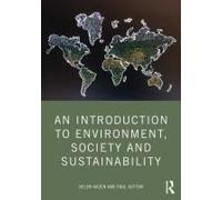 An Introduction To Environment, Society And Sustainability