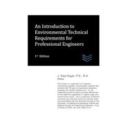 An Introduction to Environmental Technical Requirements for Professional Engineers