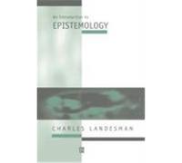 An Introduction to Epistemology, Introducing Philosophy, 4 Charles Landesman (Auteur)