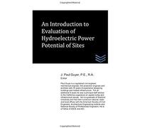 An Introduction To Evaluation Of Hydroelectric Power Potential Of Sites