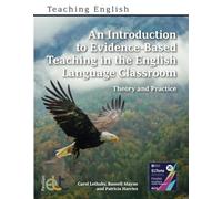 An Introduction to Evidence-based Teaching in the English Language Classroom