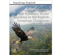 An Introduction to EvidenceBased Teaching in the English Language Classroom by Patricia Harries Carol Lethaby Russell Mayne Patricia Harries (Auteur)
