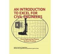 An Introduction to Excel for Civil Engineers: From Engineering Theory to Excel Practice