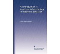 An introduction to experimental psychology in relation to education. 1