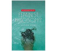 An Introduction To Feminist Philosophy