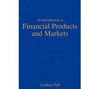 An Introduction to Financial Products and Markets Lindsay Fell (Auteur)