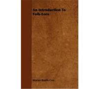 An Introduction to Folk-Lore Cox, Marian Roalfe (Auteur)