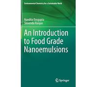 An Introduction To Food Grade Nanoemulsions