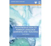 An Introduction to Foreign Language Learning and Teaching