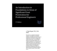 An Introduction To Foundations In Areas Of Significant Frost Penetration For Professional Engineers