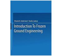 An Introduction To Frozen Ground Engineering