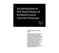 An Introduction To Full Depth Repair Of Portland Cement Concrete Pavement