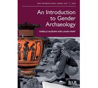 An Introduction to Gender Archaeology