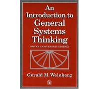 (An Introduction to General Systems Thinking) By Gerald M. Weinberg (Author) Paperback on (Apr , 2001)